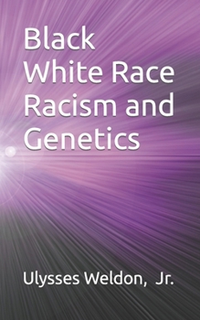 Paperback Black White Race Racism and Genetics Book