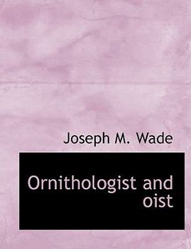 Ornithologist and Oist