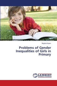 Paperback Problems of Gender Inequalities of Girls in Primary Book