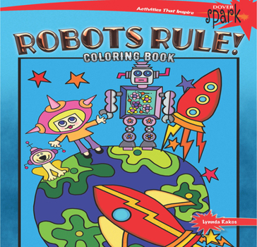Paperback Spark Robots Rule! Coloring Book
