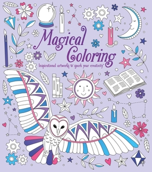 Paperback Magical Coloring: Inspirational Artworks to Spark Your Creativity Book