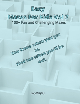 Paperback Easy Mazes For Kids Vol 7: 100+ Fun and Challenging Mazes Book