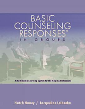 Paperback Basic Counseling Responses in Groups [With CDROM and Video] Book