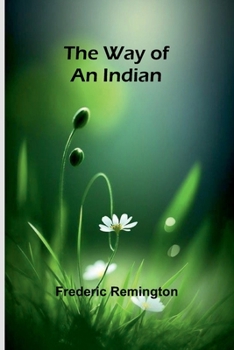 Paperback The Way Of An Indian Book