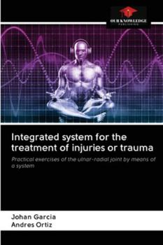 Paperback Integrated system for the treatment of injuries or trauma Book