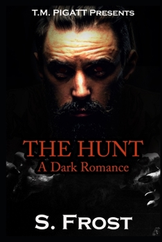 Paperback The Hunt: A Dark Romance Book