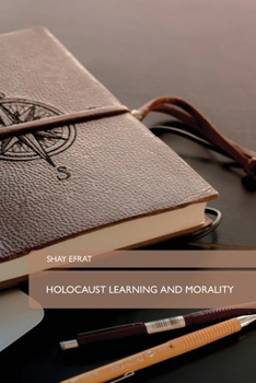 Paperback Holocaust Learning and Morality Book