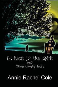 Paperback No Rest for the Spirit and Other Ghostly Tales Book