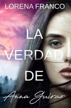Paperback La verdad de Anna Guirao [Spanish] Book
