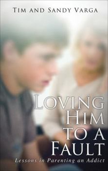Paperback Loving Him to a Fault Book