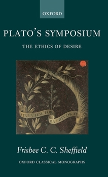 Hardcover Plato's Symposium: The Ethics of Desire Book