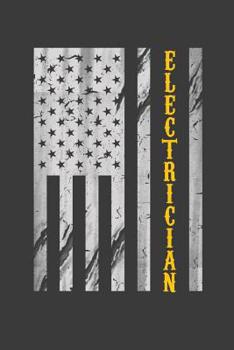 Paperback Electrician: 6x9 Notebook, 100 Pages 5x5 graphpaper, joke original appreciation gag gift for electricians, college, high school, Fu Book