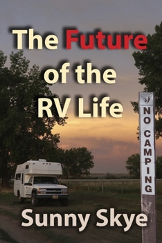 Paperback The Future of the RV Life Book