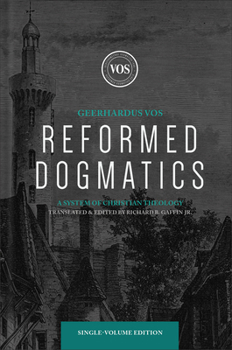 Hardcover Reformed Dogmatics: A System of Christian Theology Book