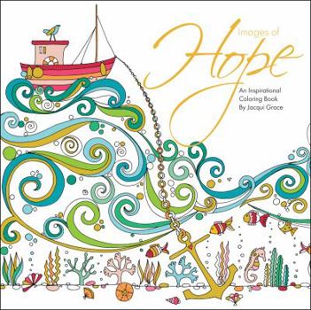 Paperback Images of Hope: An Inspirational Coloring Book