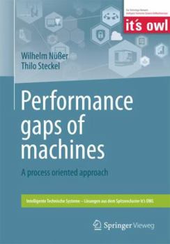 Paperback Performance Gaps of Machines: A Process Oriented Approach Book