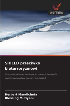 Paperback SHIELD przeciwko bioterroryzmowi (Polish Edition) [Polish] Book