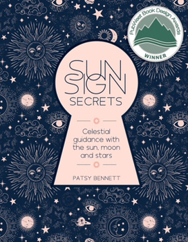 Hardcover Sun Sign Secrets: Celestial Guidance at Your Fingertips Book