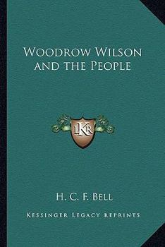 Paperback Woodrow Wilson and the People Book
