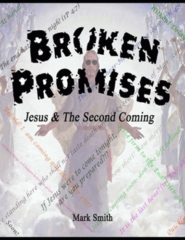 Paperback Broken Promises: Jesus & The Second Coming Book