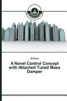 Paperback A Novel Control Concept with Attached Tuned Mass Damper Book