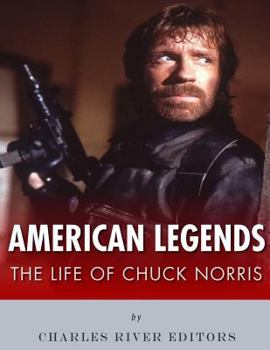 Paperback American Legends: The Life of Chuck Norris Book