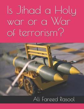 Paperback Is Jihad a Holy War or a War of Terrorism? Book