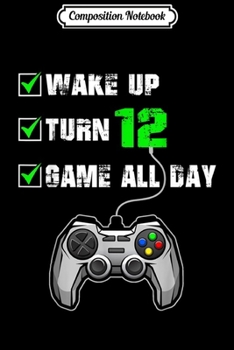 Composition Notebook: 12th Birthday Gamer Boys Girls PC Gaming  Journal/Notebook Blank Lined Ruled 6x9 100 Pages