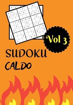 Paperback Sudoku Caldo: Vol 3 - Livello difficile con soluzioni [Italian] Book