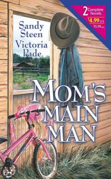 Mass Market Paperback Mom's Main Man: Some Kind of Hero/Cowboy's Kiss Book
