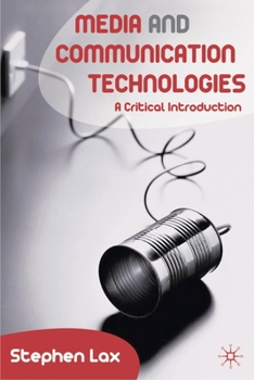 Hardcover Media and Communications Technologies: A Critical Introduction Book
