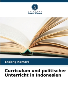Paperback Curriculum und politischer Unterricht in Indonesien [German] Book