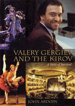 Hardcover Valery Gergiev and the Kirov: A Story of Survival Book