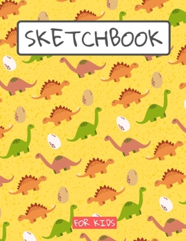 Paperback Sketchbook For Kids: Drawing pad for kids / Dinosaurs lovers Childrens Sketch book / Large sketch Book Drawing, Writing, doodling paper Jur Book