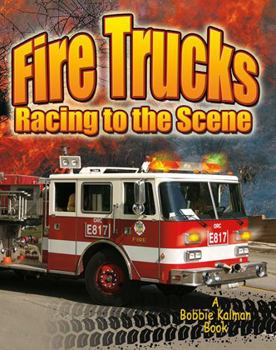 Library Binding Fire Trucks: Racing to the Scene Book