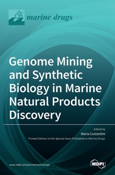 Hardcover Genome Mining and Synthetic Biology in Marine Natural Products Discovery Book