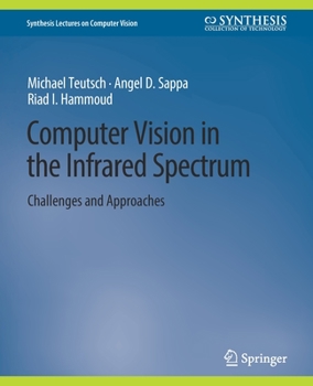 Paperback Computer Vision in the Infrared Spectrum: Challenges and Approaches Book