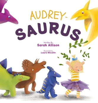 Hardcover Audrey-Saurus Book