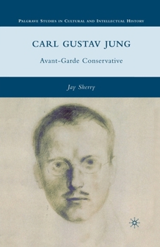 Paperback Carl Gustav Jung: Avant-Garde Conservative Book