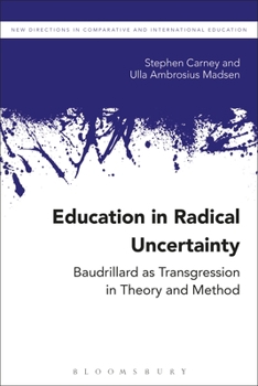 Hardcover Education in Radical Uncertainty: Transgression in Theory and Method Book