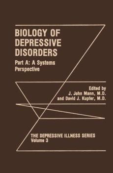 Paperback Biology of Depressive Disorders. Part a: A Systems Perspective Book