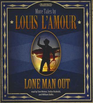 Audio CD Lone Man Out: More Tales by Louis L'Amour Book