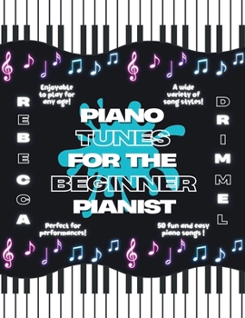 Piano Tunes for the Beginner Pianist
