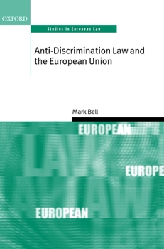 Hardcover Anti-Discrimination Law and the European Union Book