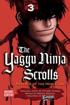 Paperback The Yagyu Ninja Scrolls 3: Revenge of the Hori Clan Book