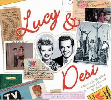 Hardcover Lucy & Desi: The Real Life Scrapbook of America's Favorite TV Couple Book