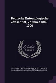 Paperback Deutsche Entomologische Zeitschrift, Volumes 1889-1900 Book