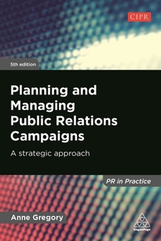 Paperback Planning and Managing Public Relations Campaigns: A Strategic Approach Book
