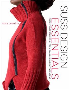Hardcover Suss Design Essentials: The Ultimate Collection for a Classic Handknit Wardrobe Book
