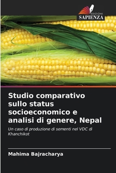 Paperback Studio comparativo sullo status socioeconomico e analisi di genere, Nepal [Italian] Book